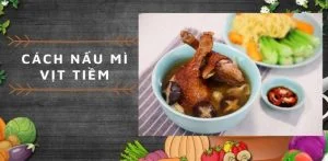 cách nấu mì vịt tiềm